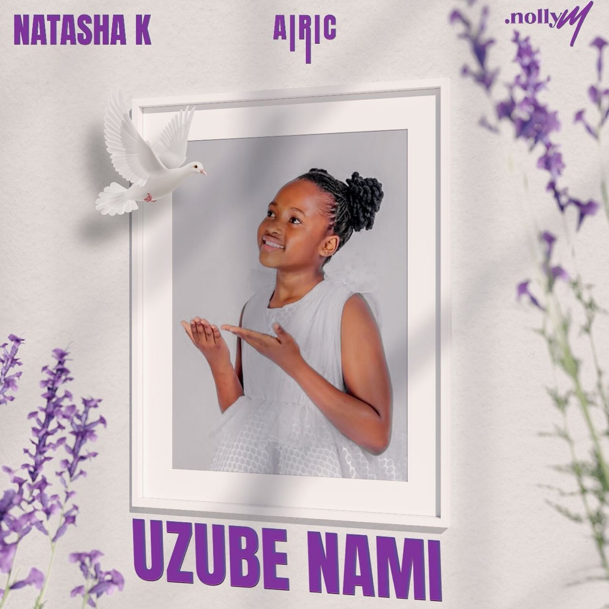 Uzube Nami (feat. Airic & nolly m) - Single by Natasha K album cover