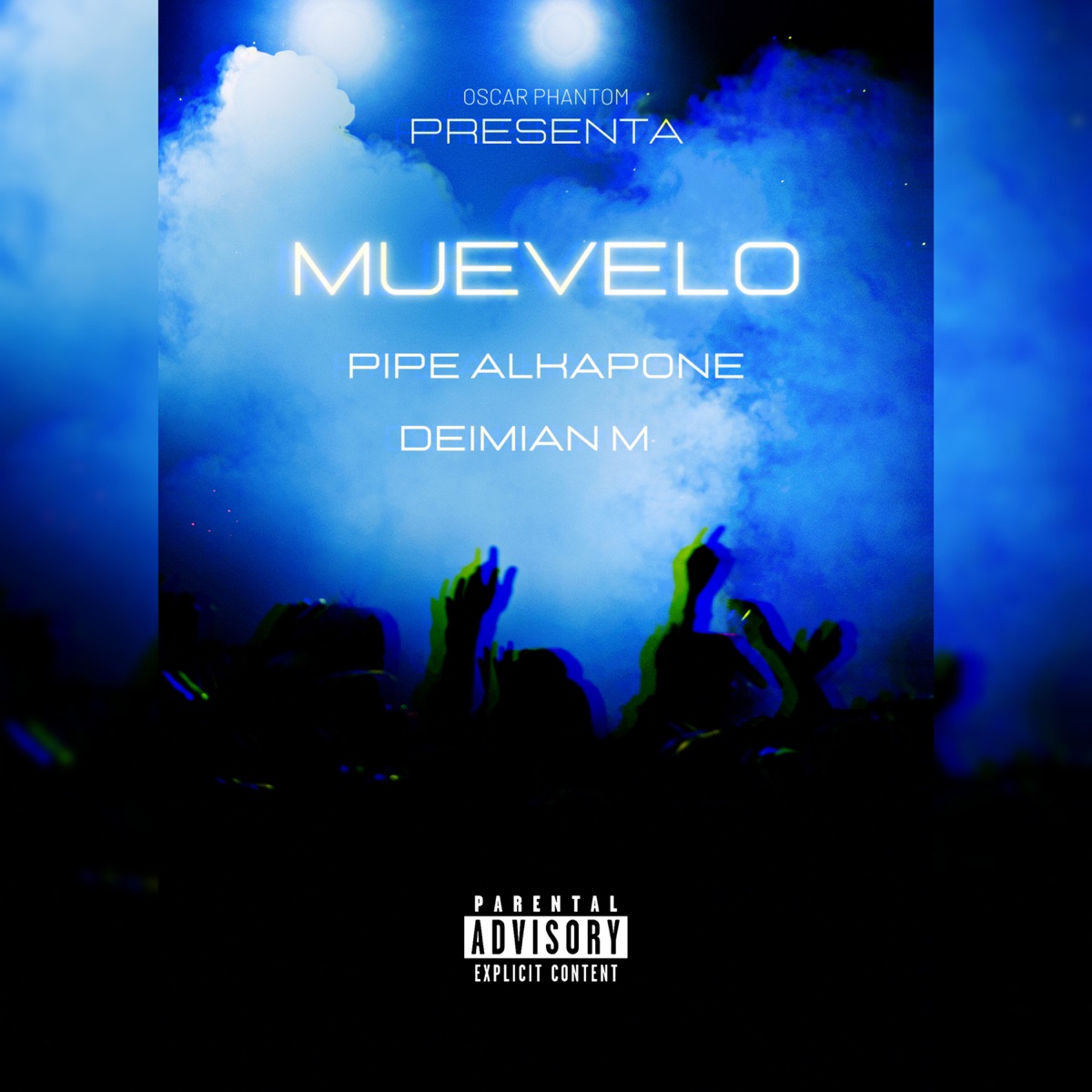 Muevelo (feat. pipe alkapone & Deimian M) - Single by Oscar phantom album cover