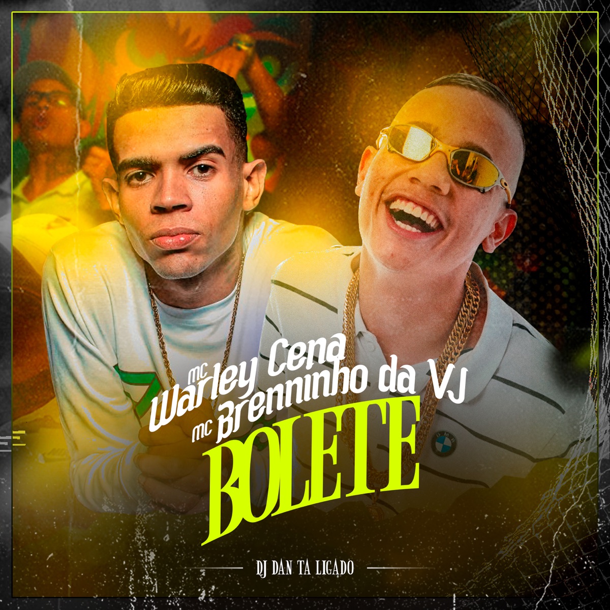 Bolete - Single by MC Brenninho Da VJ, MC Warley Cena & DJ Dan Tá Ligado album cover