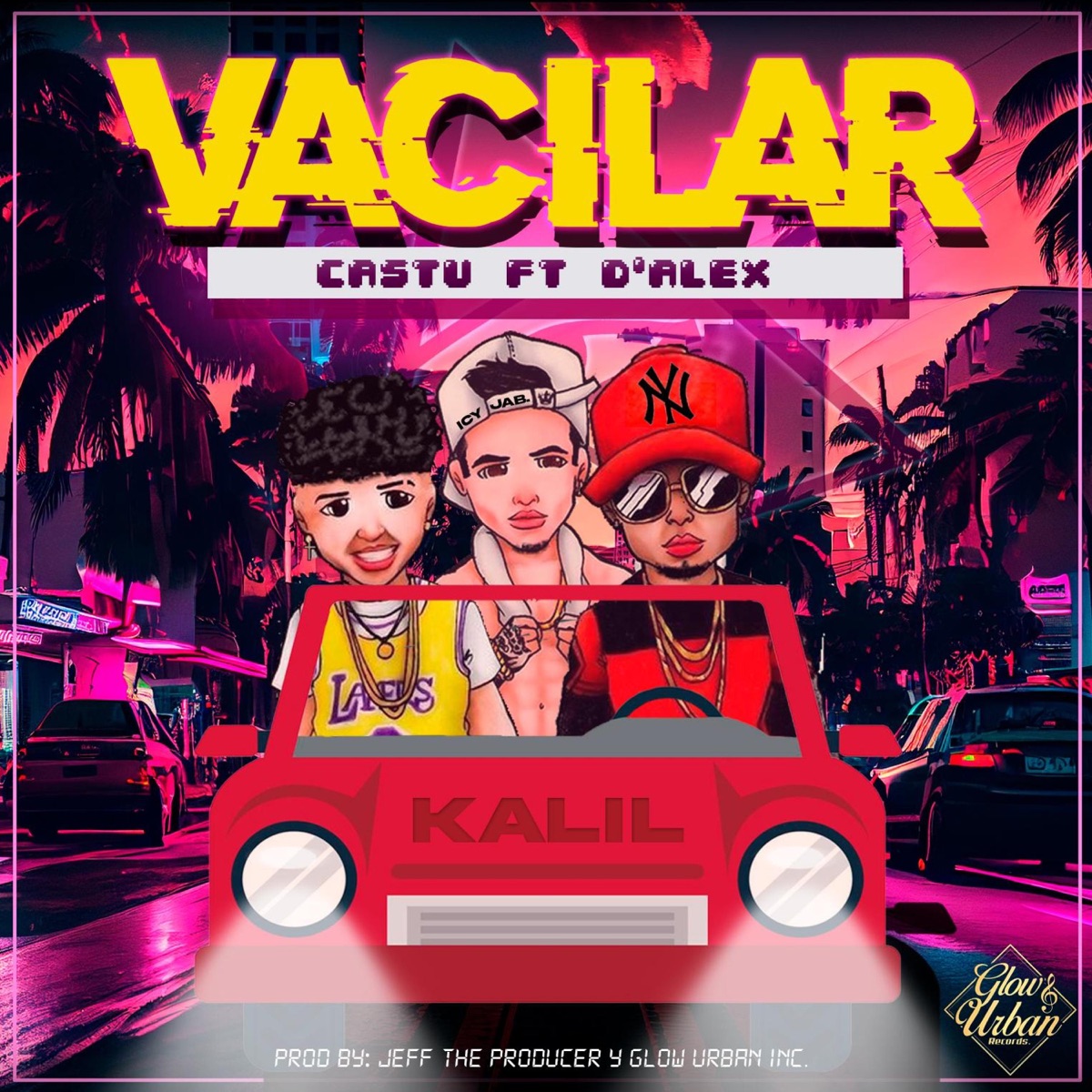 VACILAR (Castu feat D'Alex) - Single by Glow Urban Inc. album cover