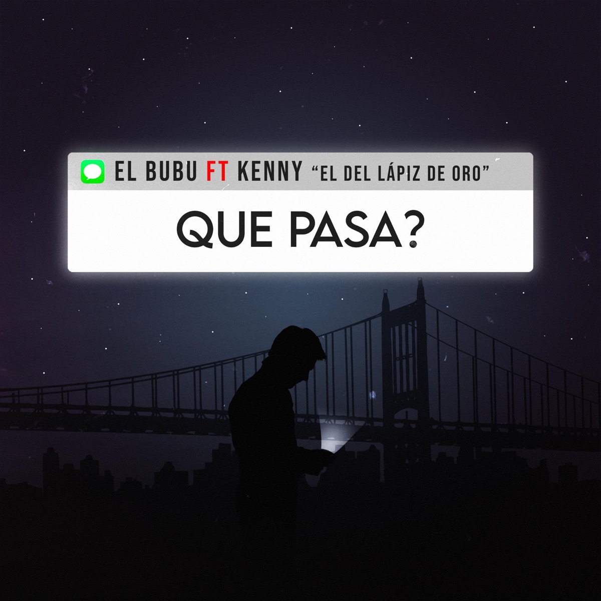 QUE PASA (feat. KENNY EL LAPIZ DE ORO) - Single by El Bubu album cover