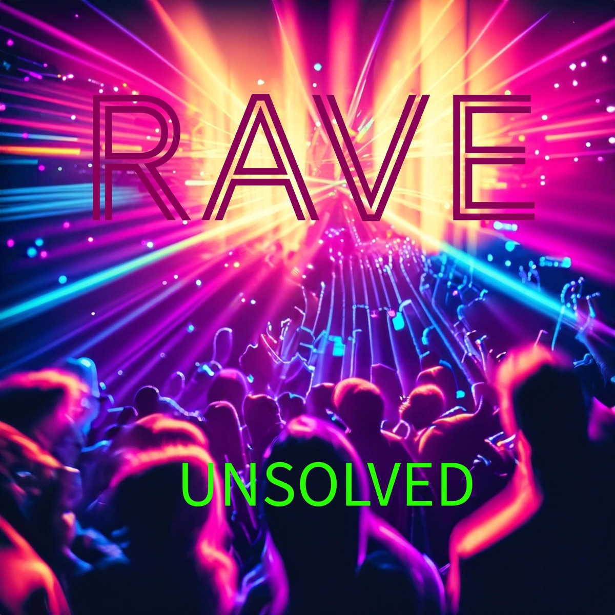 Rave - Single by UNSOLVED album cover