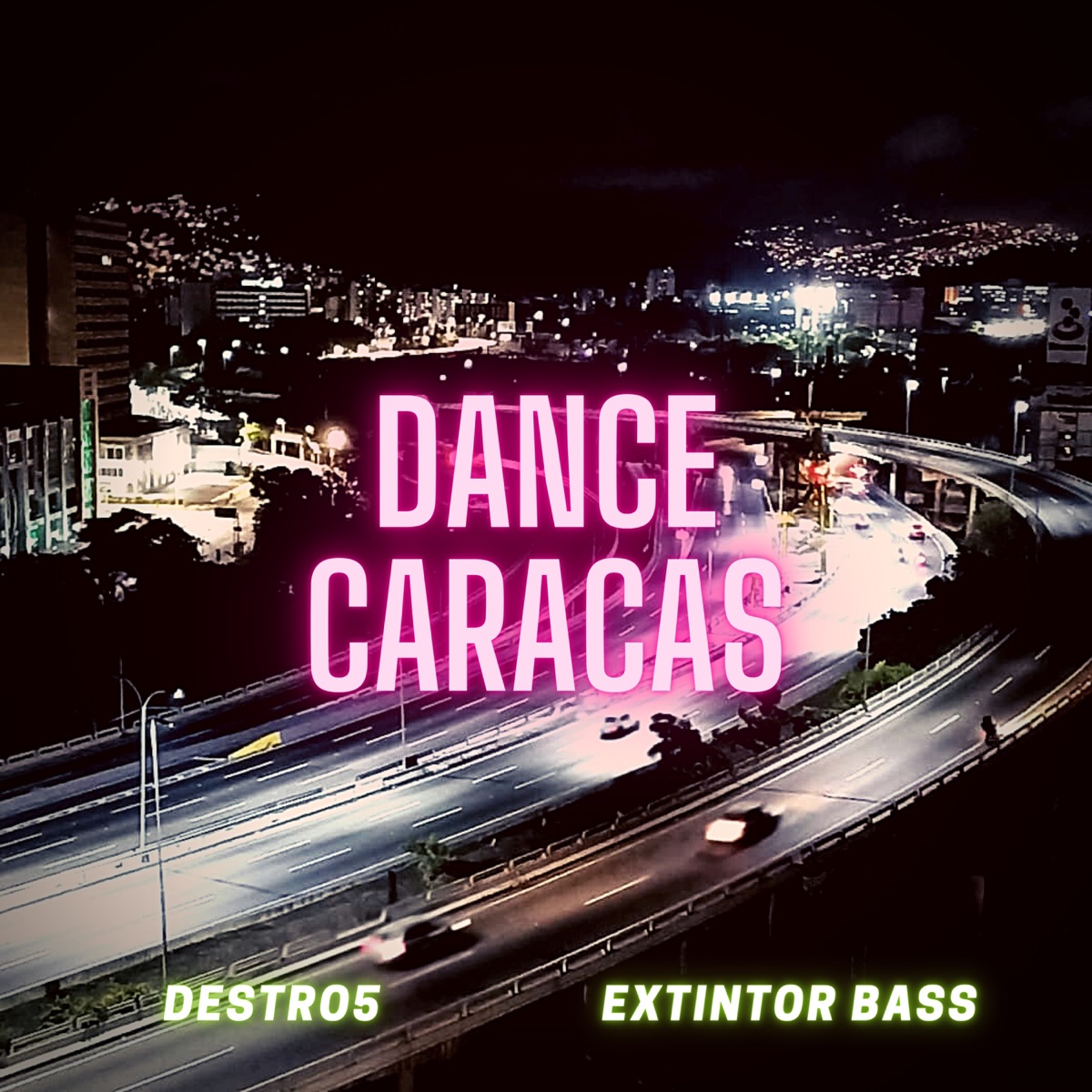 Dance Caracas - Single by Destro5 & Extintor Bass album cover