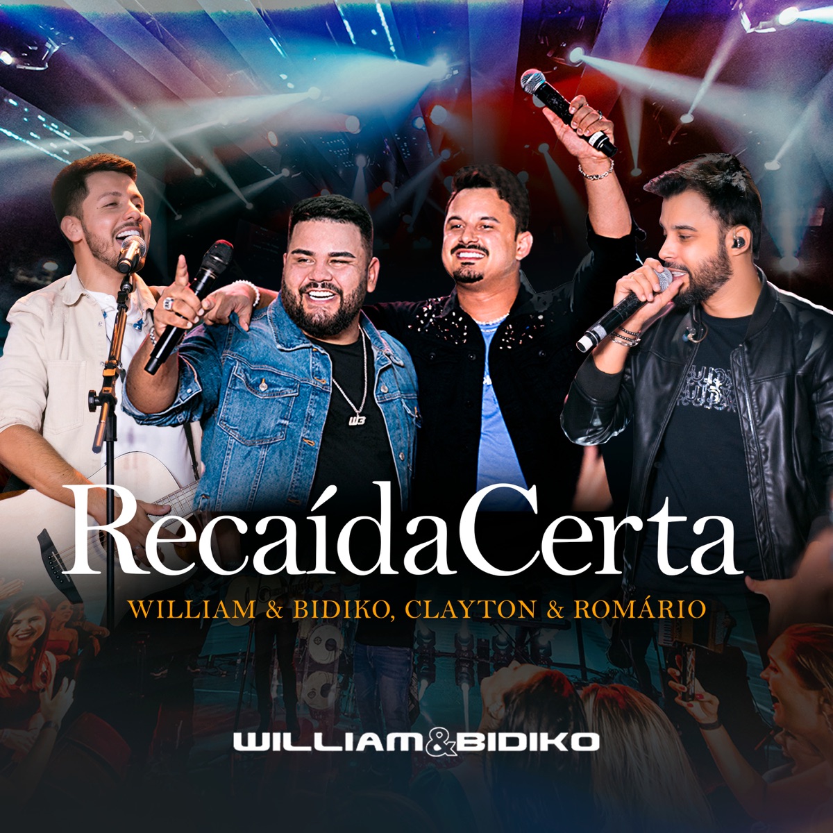Recaída Certa (Ao Vivo) - Single by William & Bidiko & Clayton & Romário album cover