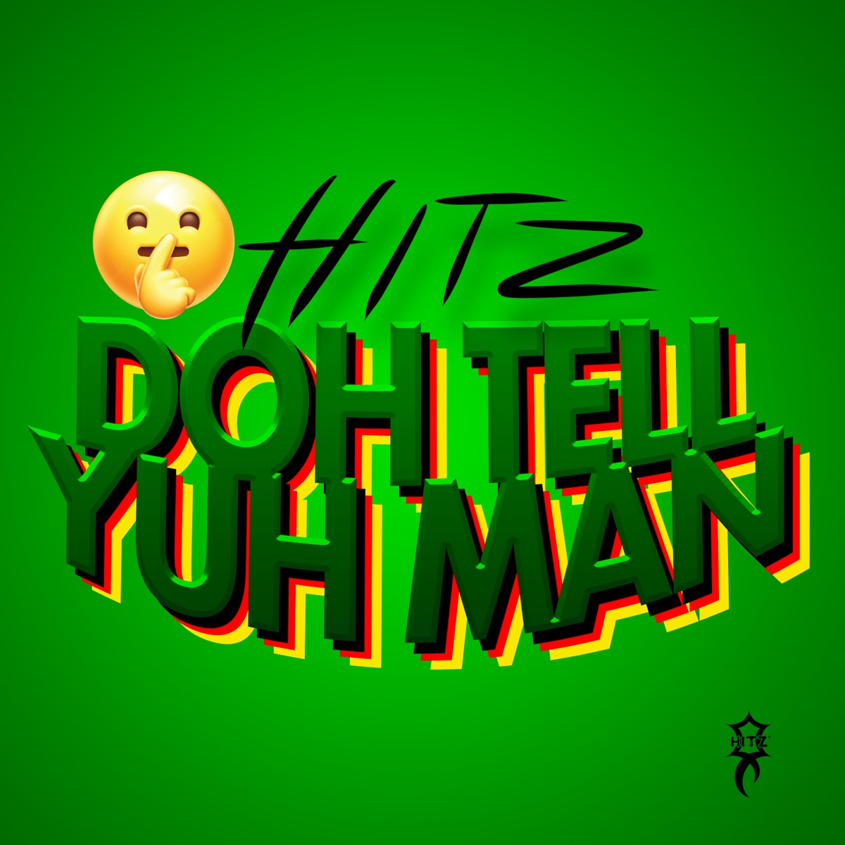 Doh Tell Yuh Man - Single by Hitz album cover