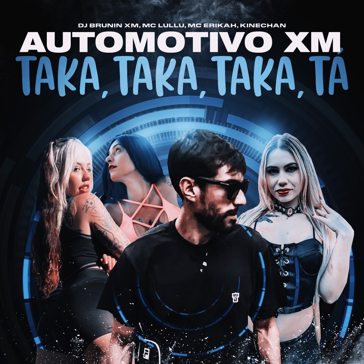 Automotivo XM, Taka Taka Taka Tá - Single by Dj Brunin XM, Mc Lullu, Mc Erikah & Kinechan album cover