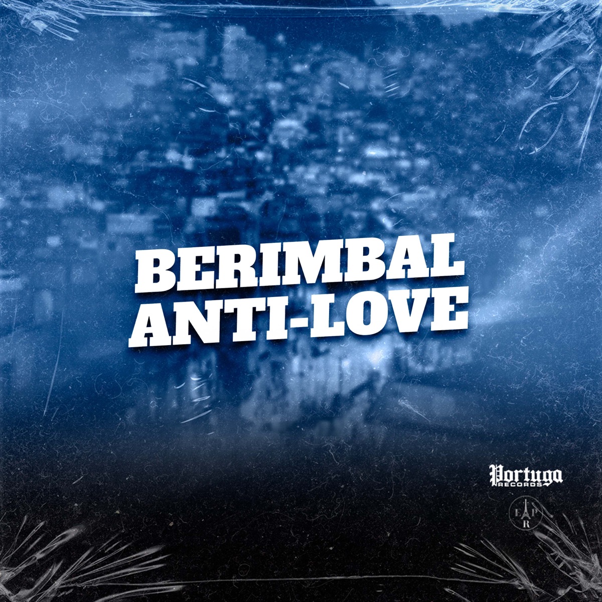 BERIMBAL ANTI-LOVE - Single by MC Madri, MC Nigueri & DJ WILLGL album cover