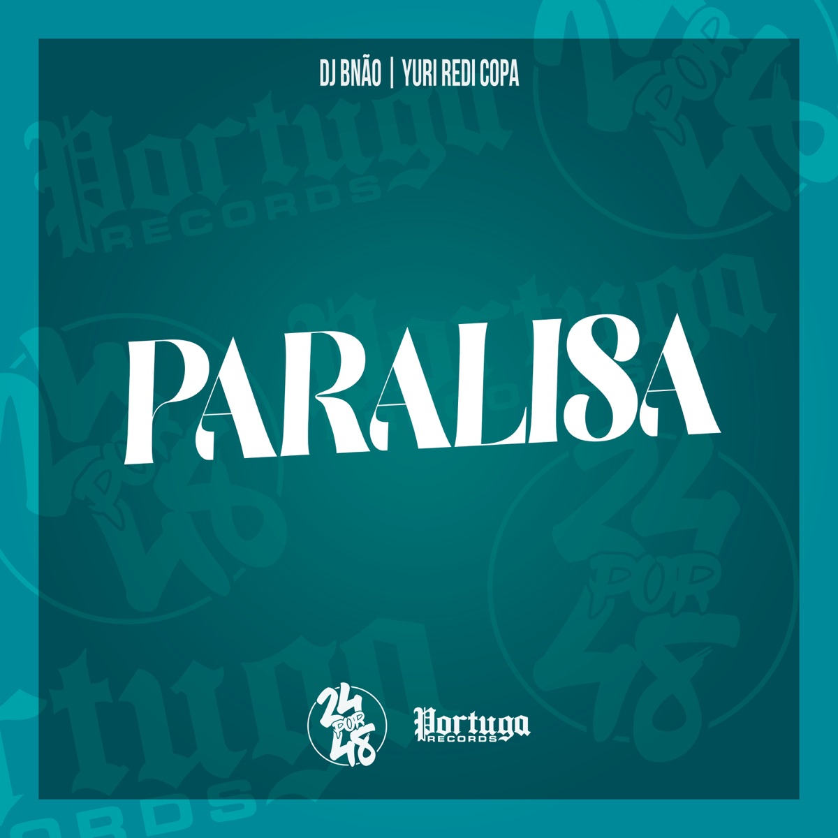 Paraliza - Single by Dj Bnão & Yuri Redicopa album cover