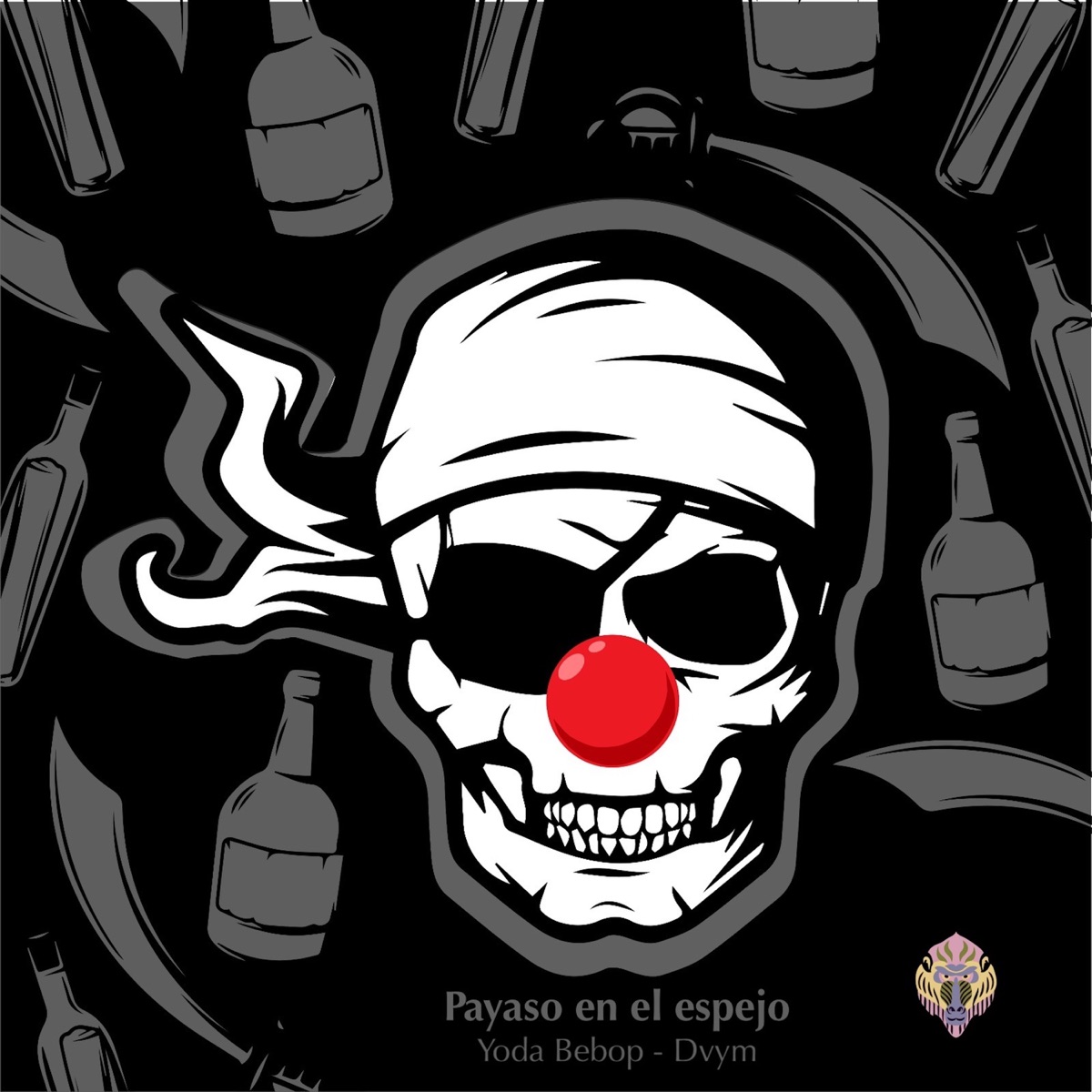 Payaso en el Espejo - Single by YODA BEBOP & DVYM album cover