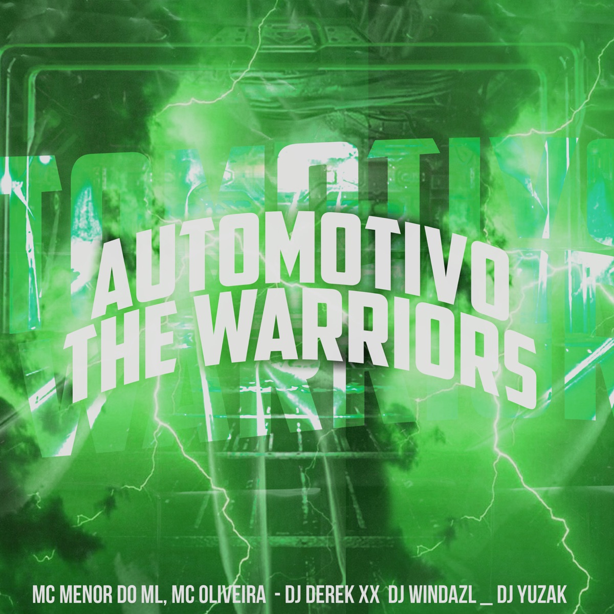 Automotivo The Warriors (feat. DJ YUZAK & DJ WINDAZL) - Single by MC MENOR DO ML, MC Oliveira & DJ Derek XX album cover