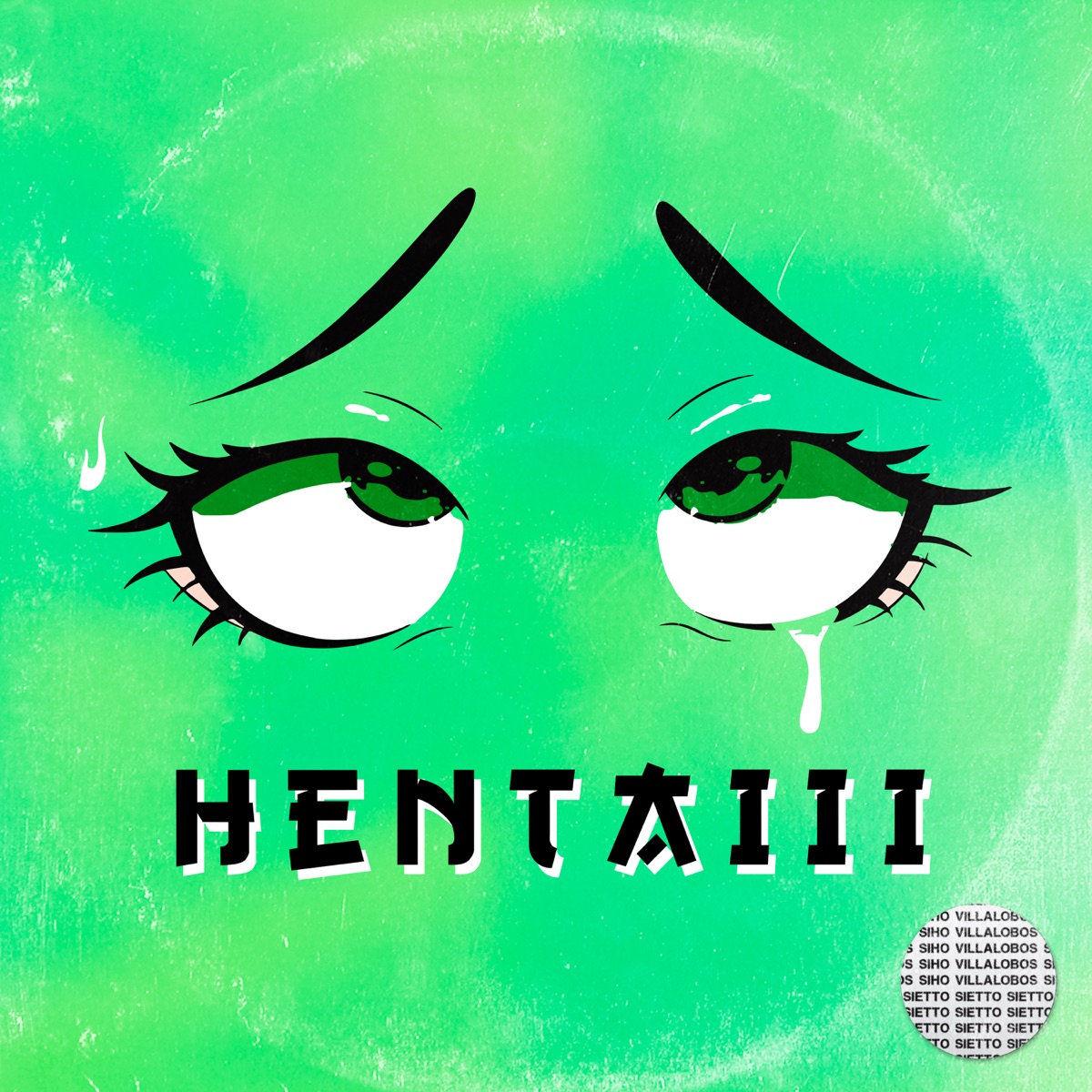 HENTAIII - Single by Siho Villalobos & SIETTO album cover