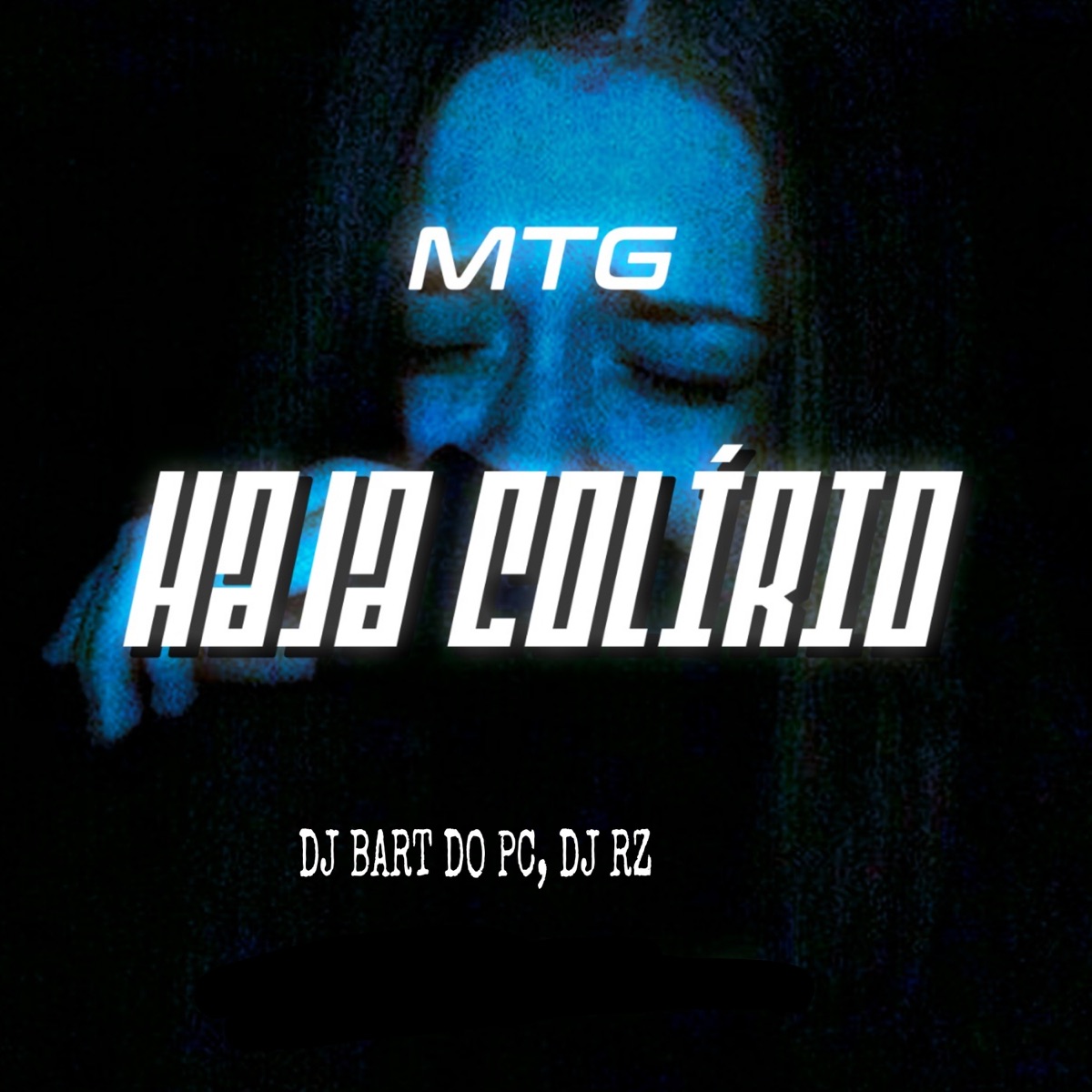 Mtg Haja Colírio - Single by DJ BART DO PC album cover