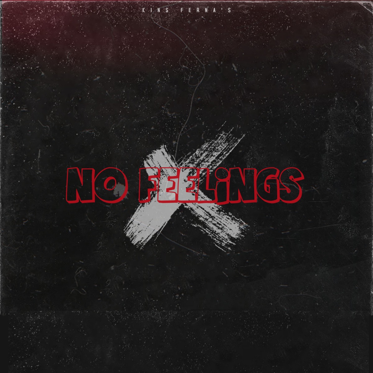 No Feelings - Single by Kins Ferna's album cover