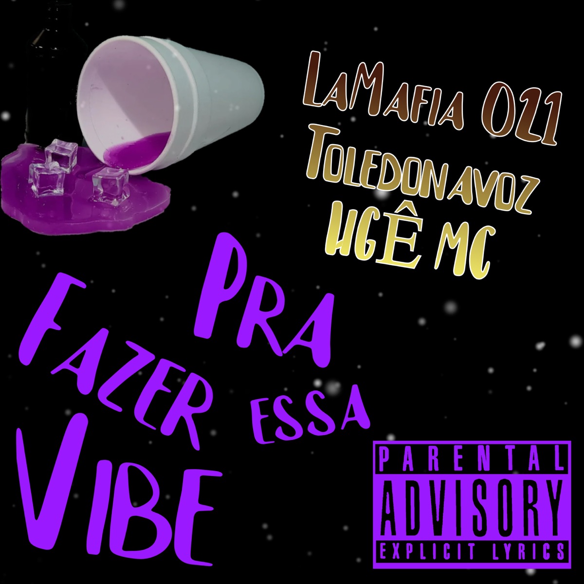 Pra Fazer Essa Vibe - Single by HGÊ MC, LaMafia 021 & Toledonavoz album cover