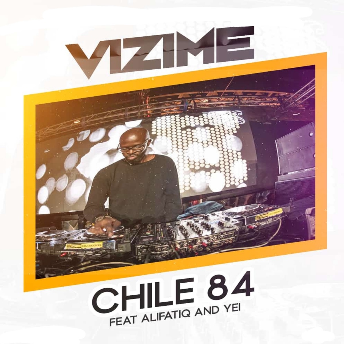 Vizime - Single (feat. Alifatiq & Yei) - Single by Chile 84 album cover