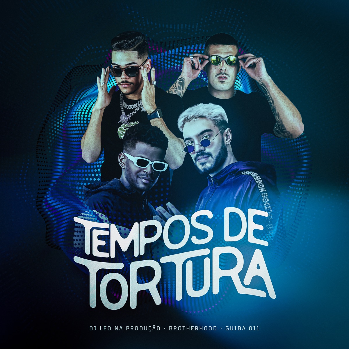 Tempos de Tortura - Single by Brotherhood, GUIBA 011 & Dj Léo na Produção album cover