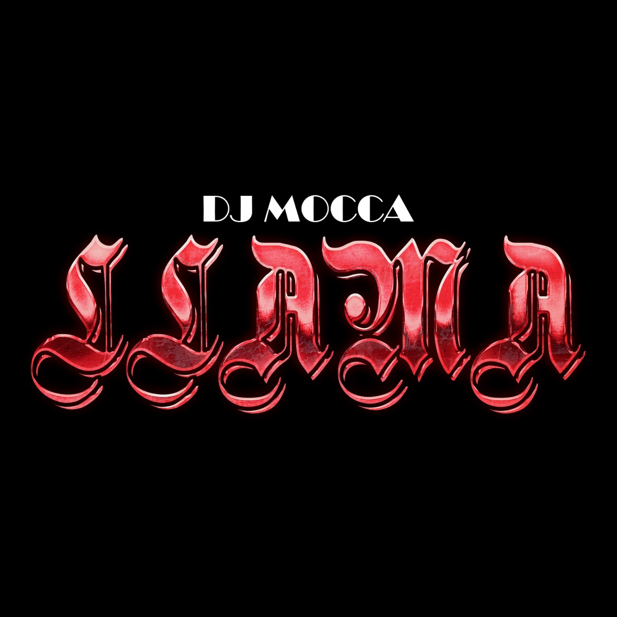 Llama (Remix) [feat. Marka Akme & El Reja] - Single by DJ MOCCA album cover