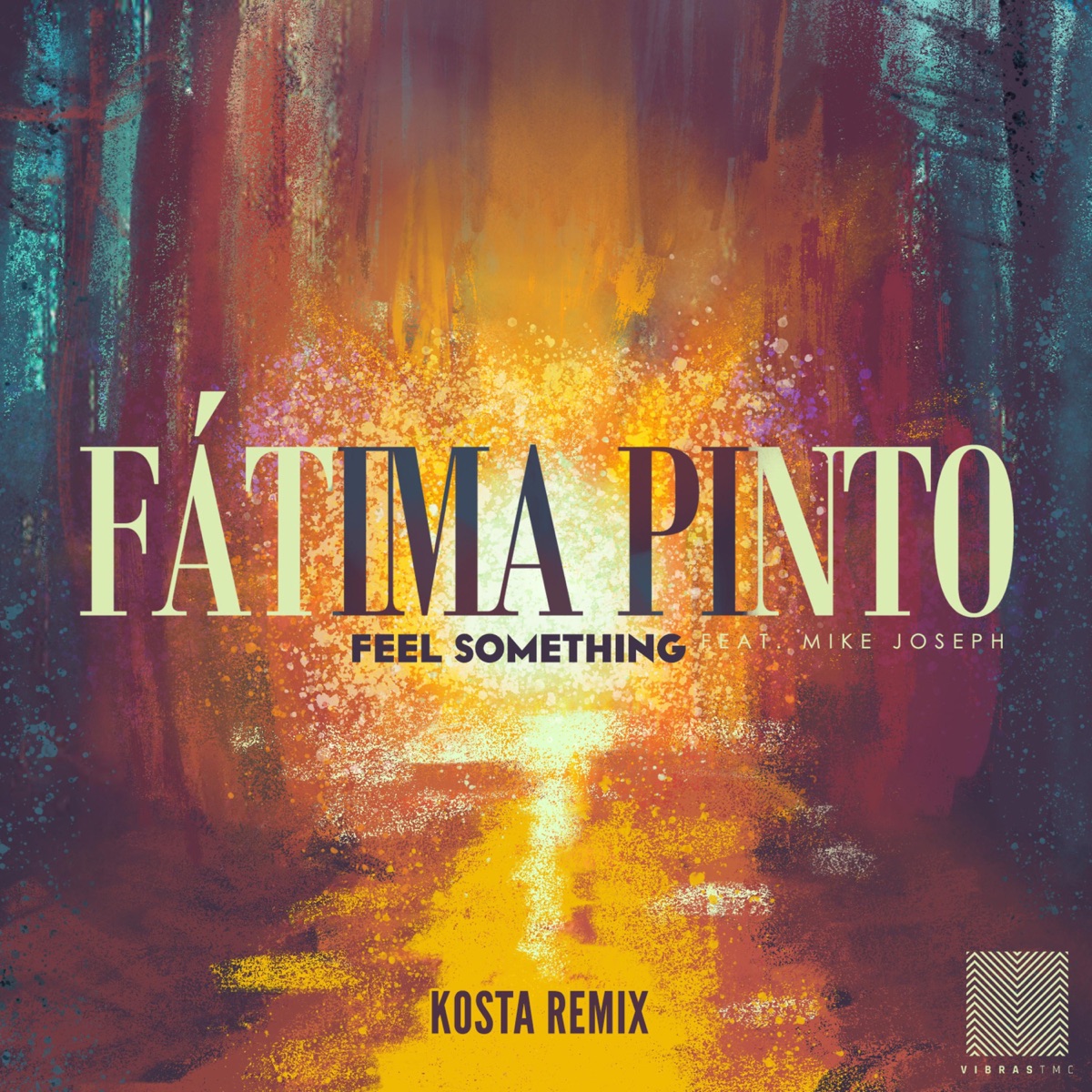 Feel Something (feat. Mike Joseph) [Kosta Remix] - Single by Fátima Pinto & KOSTA album cover