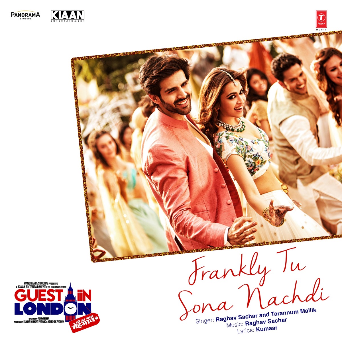 Frankly Tu Sona Nachdi (From "Guest iin London") - Single by Raghav Sachar & Tarannum Malik Jain album cover