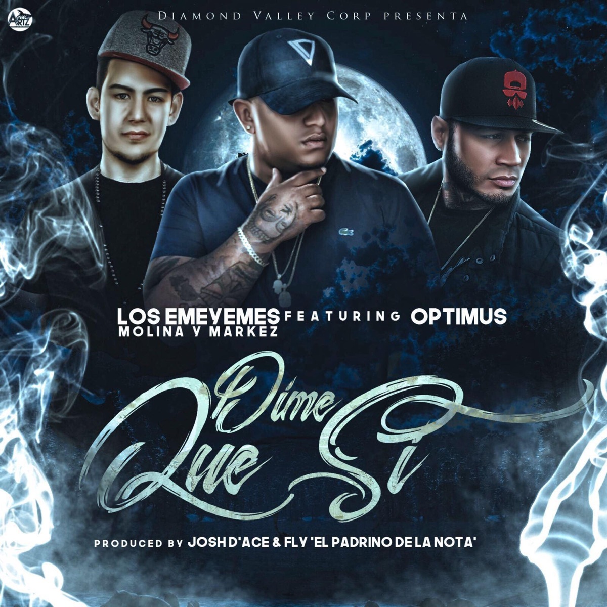 Dime Que Si (feat. Optimus) - Single by LosEmeyemes album cover