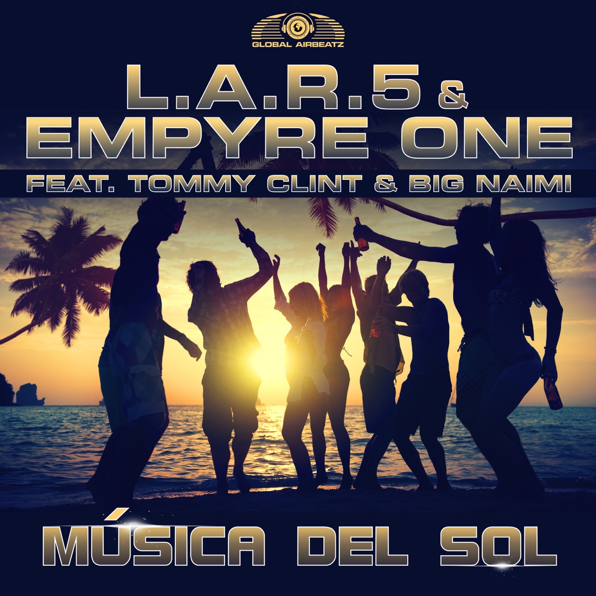 Música del Sol (feat. Tommy Clint & Big Naimi) - EP by L.A.R.5 & Empyre One album cover