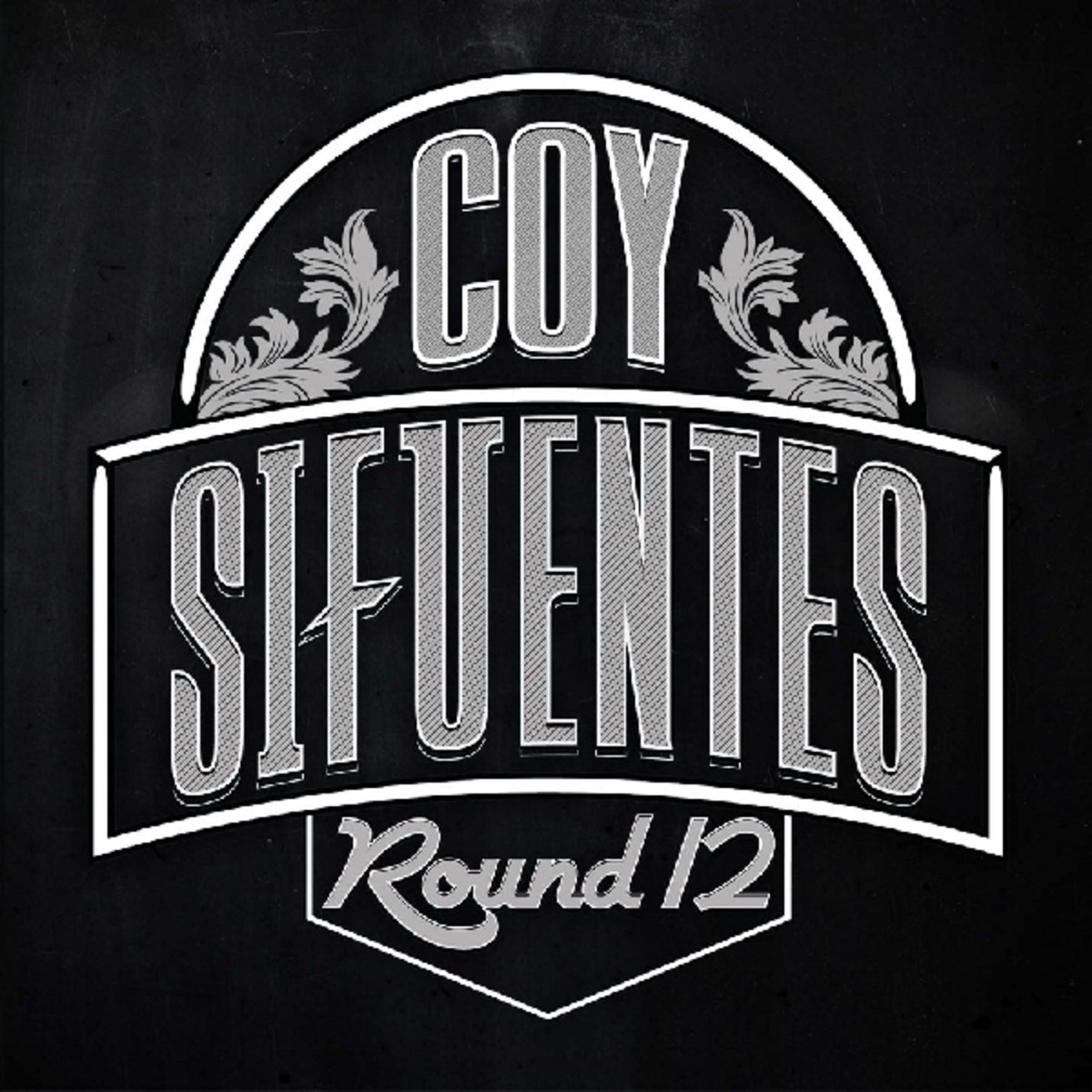 Round 12 by Coy Sifuentes album cover