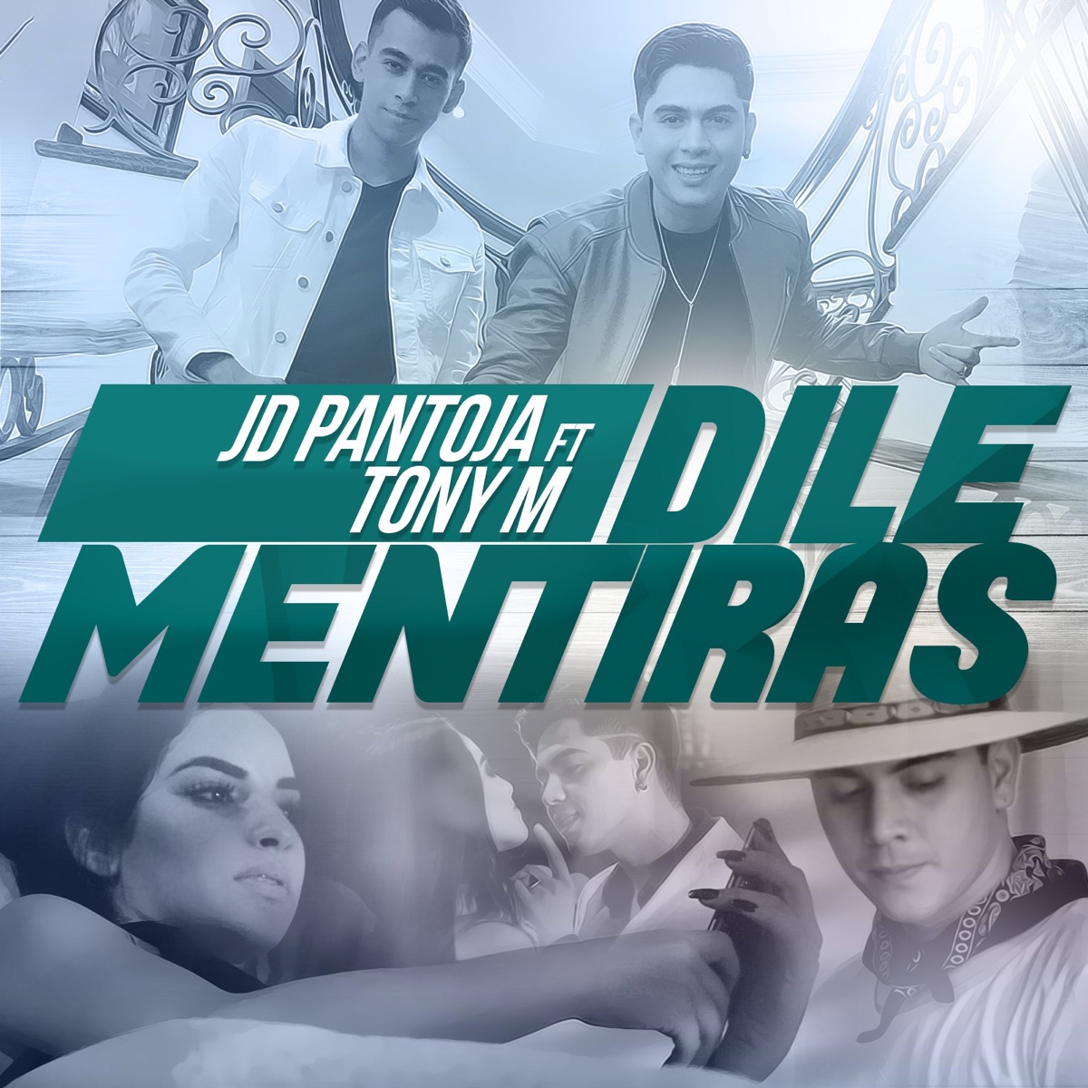 Dile Mentiras (feat. Tony M) - Single by JD Pantoja album cover
