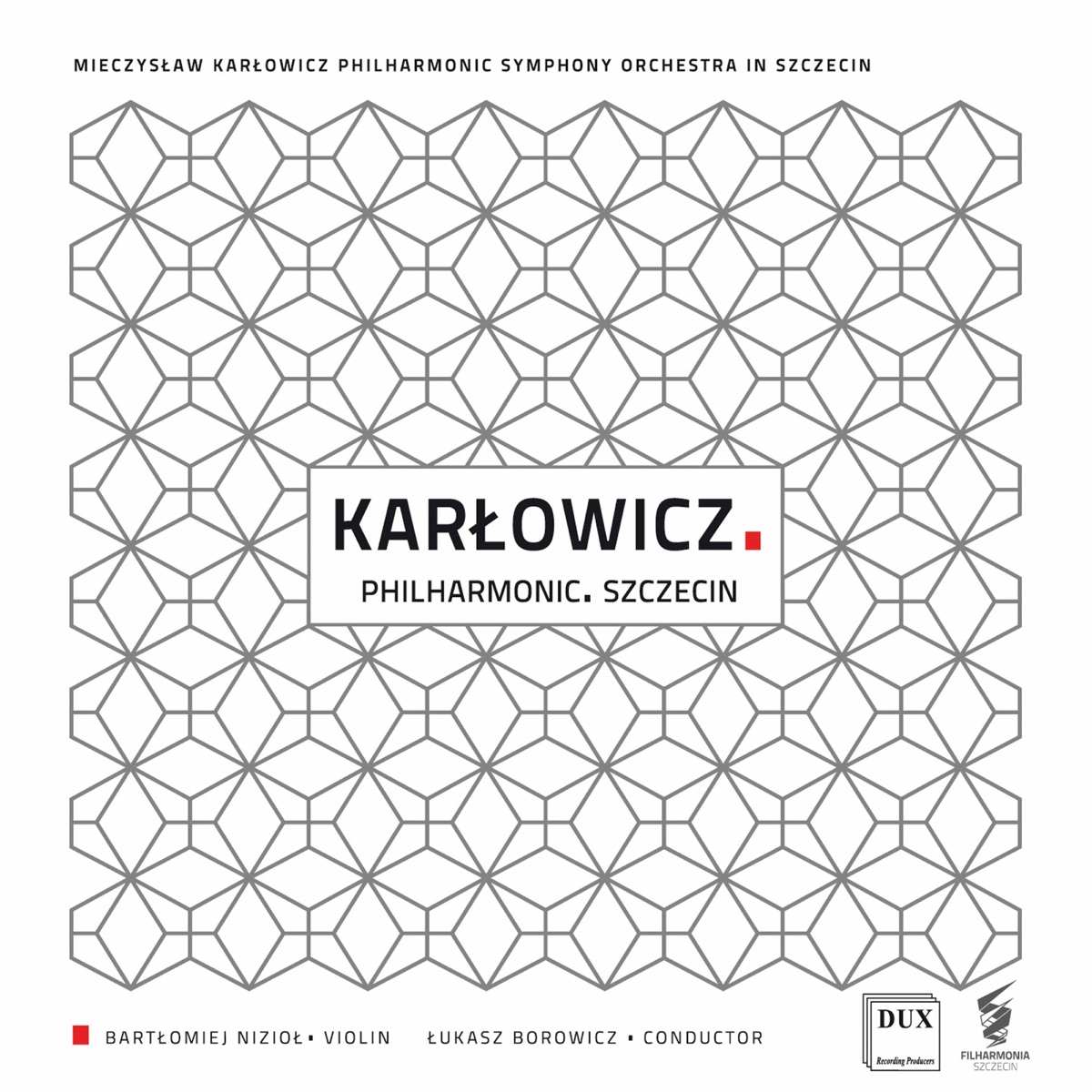 Karłowicz: Orchestral Works by Bartek Niziol, Mieczysław Karłowicz Philharmonic Symphony Orchestra & Łukasz Borowicz album cover