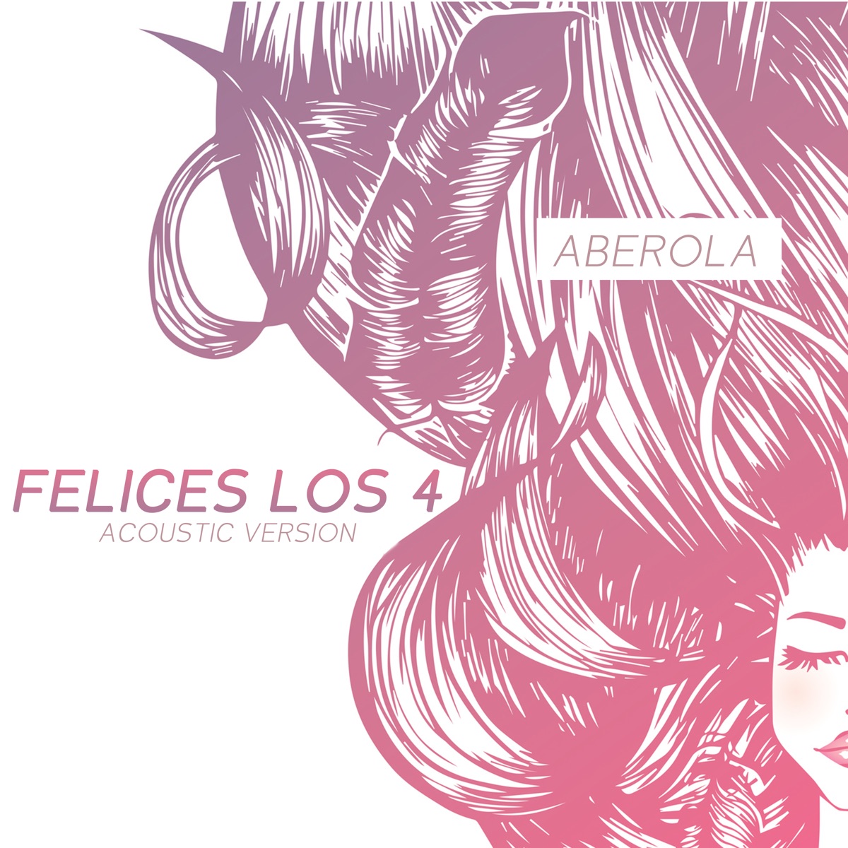 Felices Los 4 (Acoustic Version) - Single by Aberola album cover