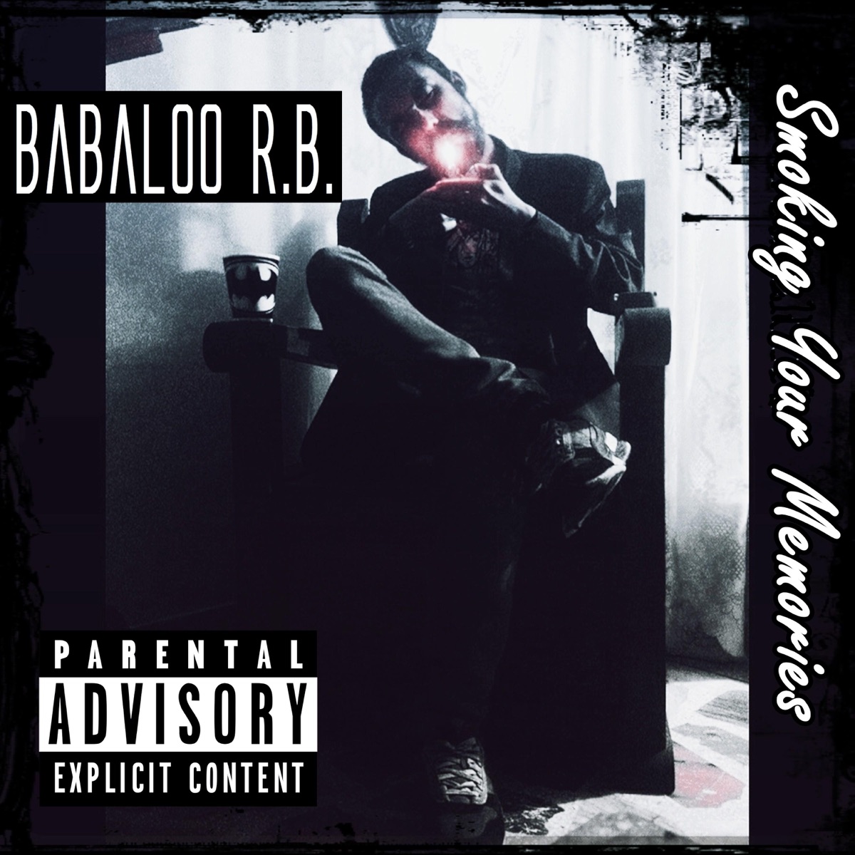 Smoking Your Memories - Single by Babaloo R.B. album cover