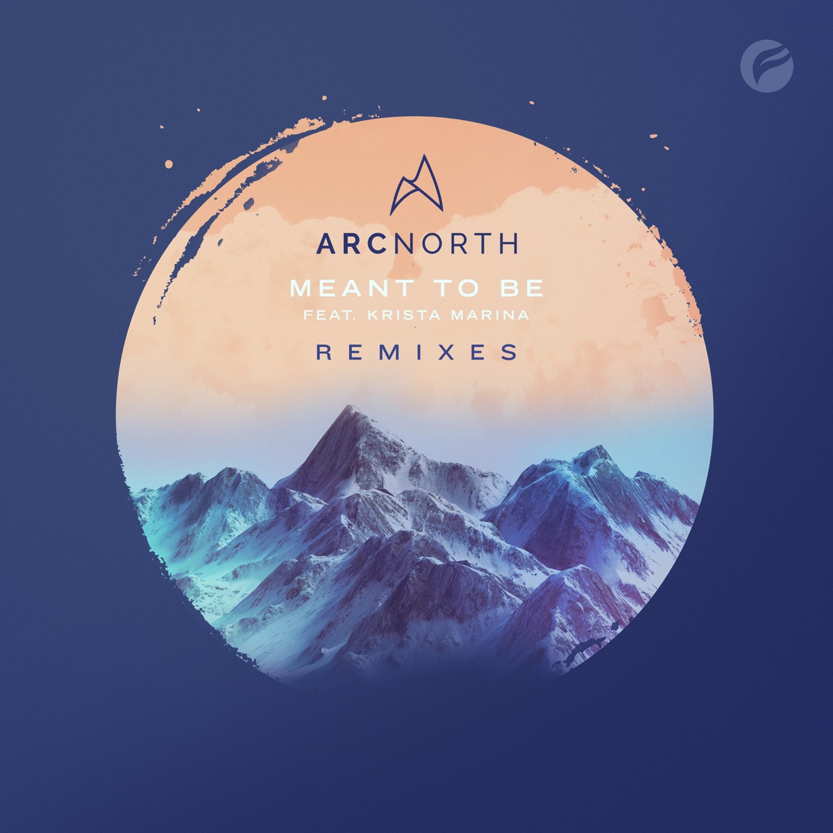 Meant To Be (feat. Krista Marina) [Remixes] - Single by Arc North album cover
