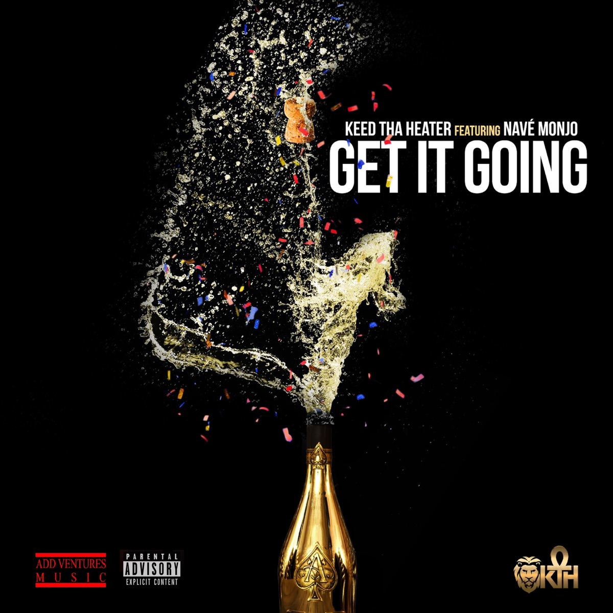 Get It Going (feat. Navé Monjo) - Single by Keed Tha Heater album cover