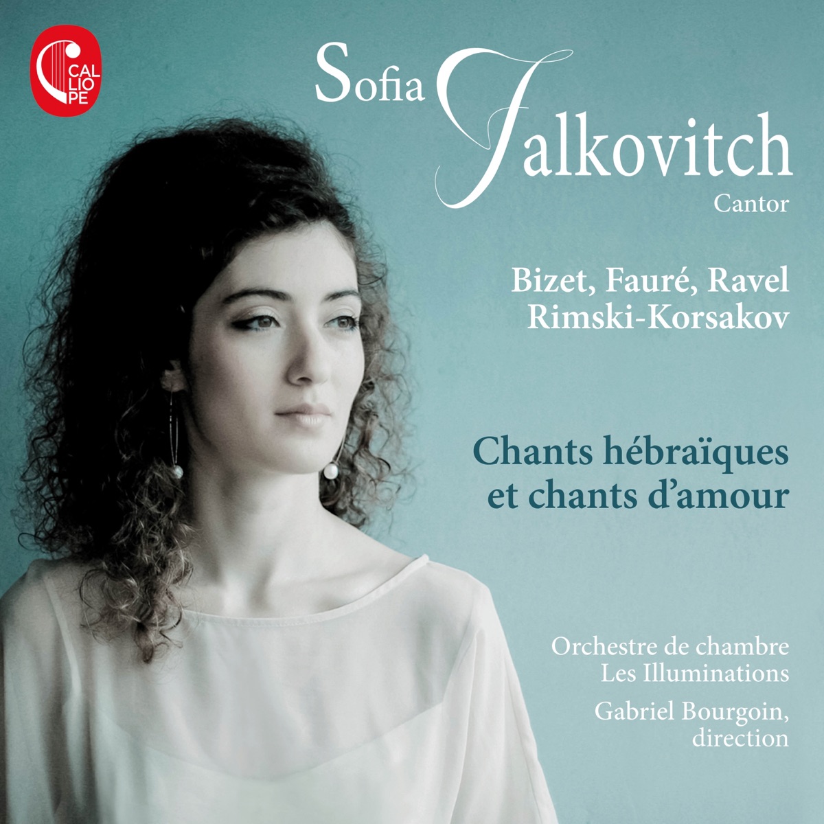 Chants Hébraïques et chants d'amour by Sofia Falkovitch, Gabriel Bourgoin & Orchestre de chambre Les Illuminations album cover