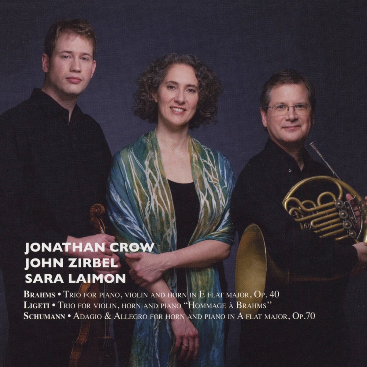 Brahms, Ligeti & Schumann by Jonathan Crow, John Zirbel & Sara Laimon album cover