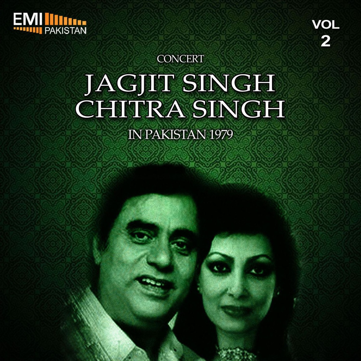Concert Jagjit Singh & Chitra Singh in Pakistan, 1979 Vol.2 by Jagjit Singh & Chitra Singh album cover
