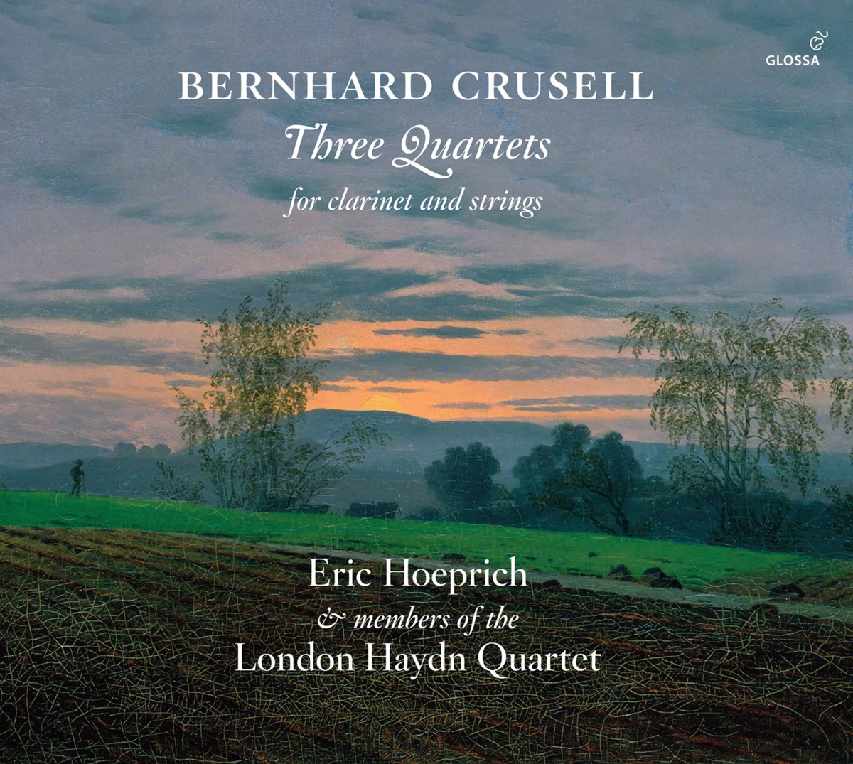 Crusell: 3 Quartets for Clarinet & Strings by Eric Hoeprich, Catherine Manson, John Crockatt & Jonathan Manson album cover
