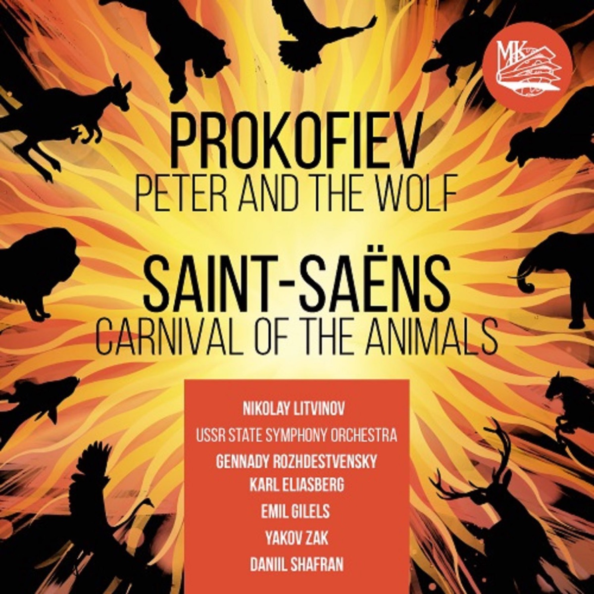 Prokofiev: Peter and the Wolf - Saint-Saëns: Carnival of the Animals by USSR State Symphony Orchestra, Gennady Rozhdestvensky, Karl Eliasberg, Emil Gilels & Daniil Shafran album cover