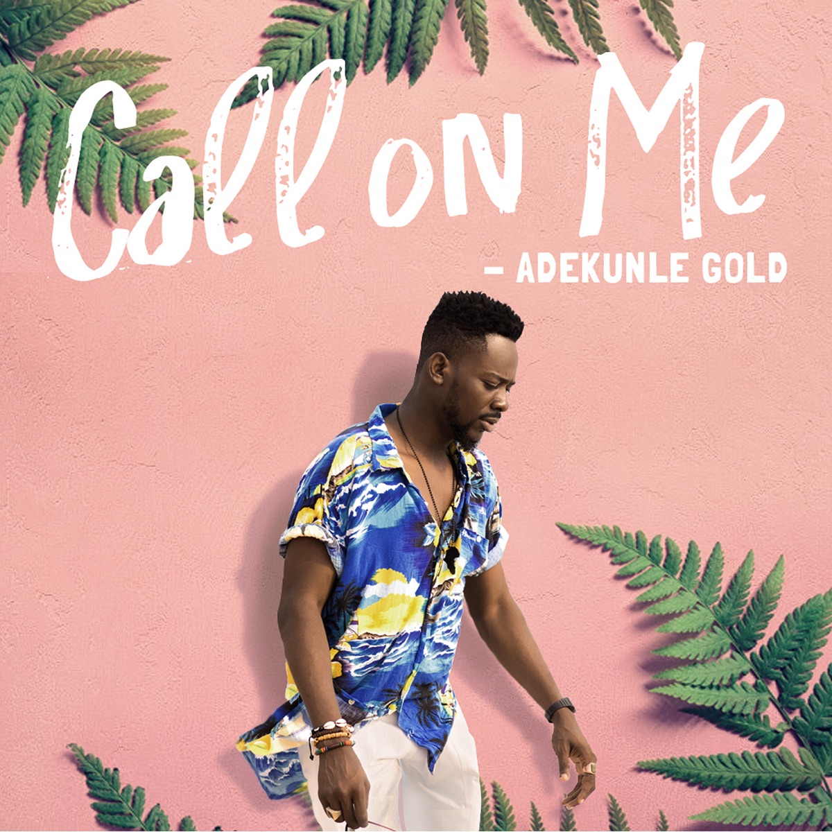 Call on Me - Single by Adekunle Gold album cover