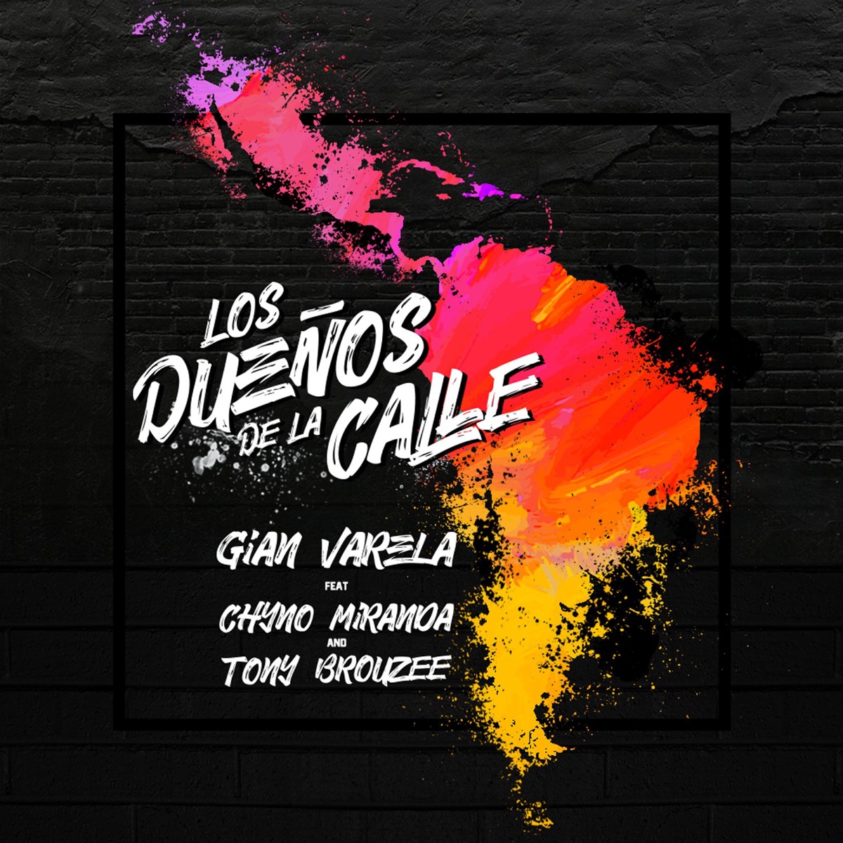 Los Dueños De La Calle (feat. Chyno Miranda & Tony Brouzee) - Single by Gian Varela album cover