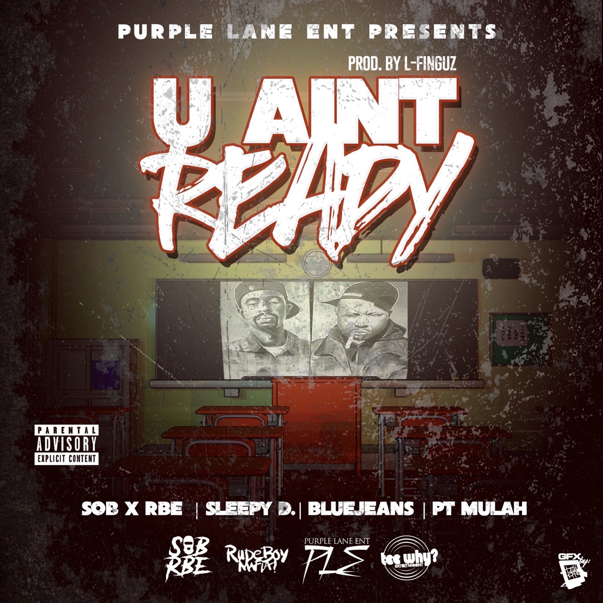U Ain't Ready (feat. SOB X RBE, Sleepy D & BlueJeans) - Single by P.T. Mulah album cover