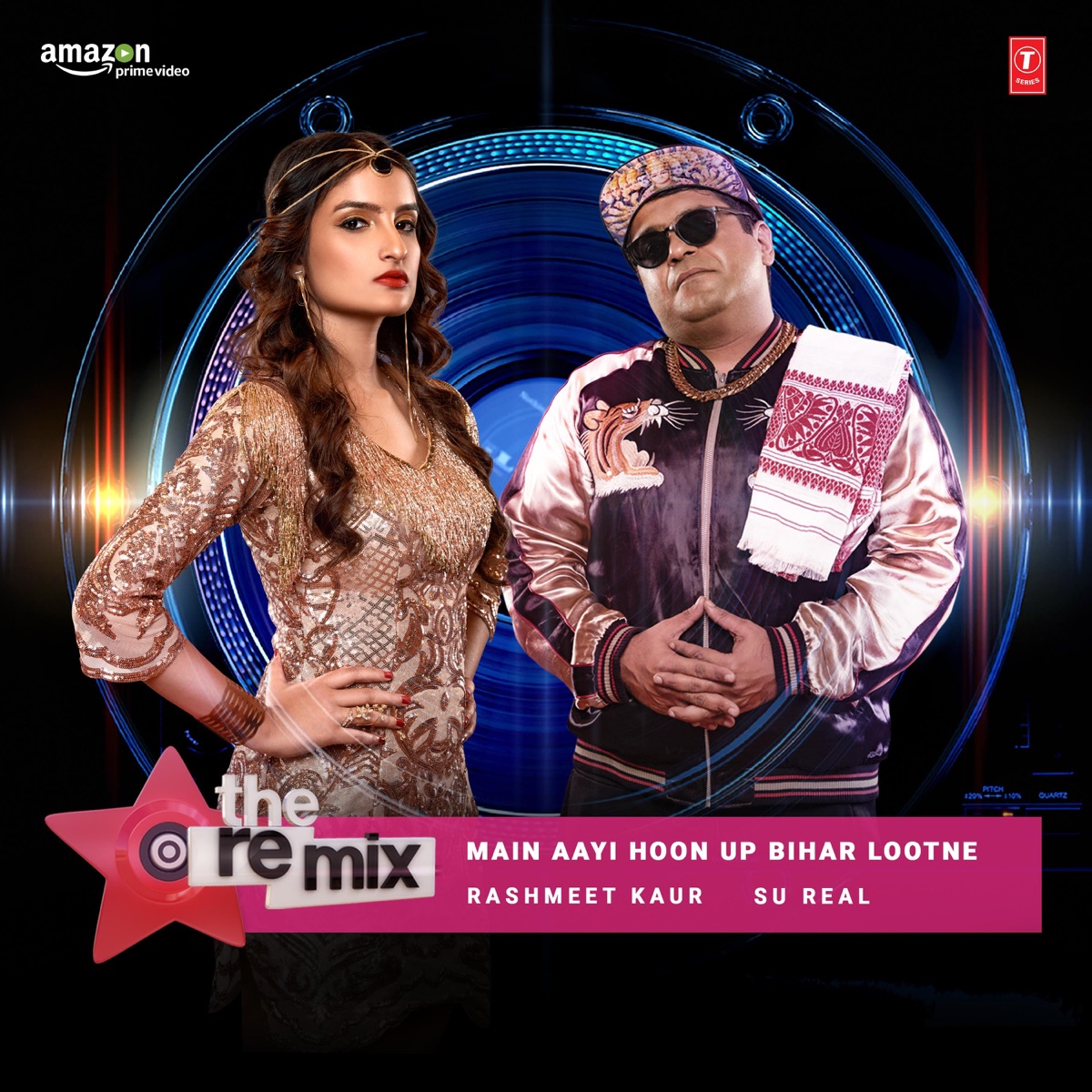 Main Aayi Hoon Up Bihar Lootne - The Remix (From "the Remix - Amazon Prime Original Episode 5") - Single by Rashmeet Kaur & Su Real album cover