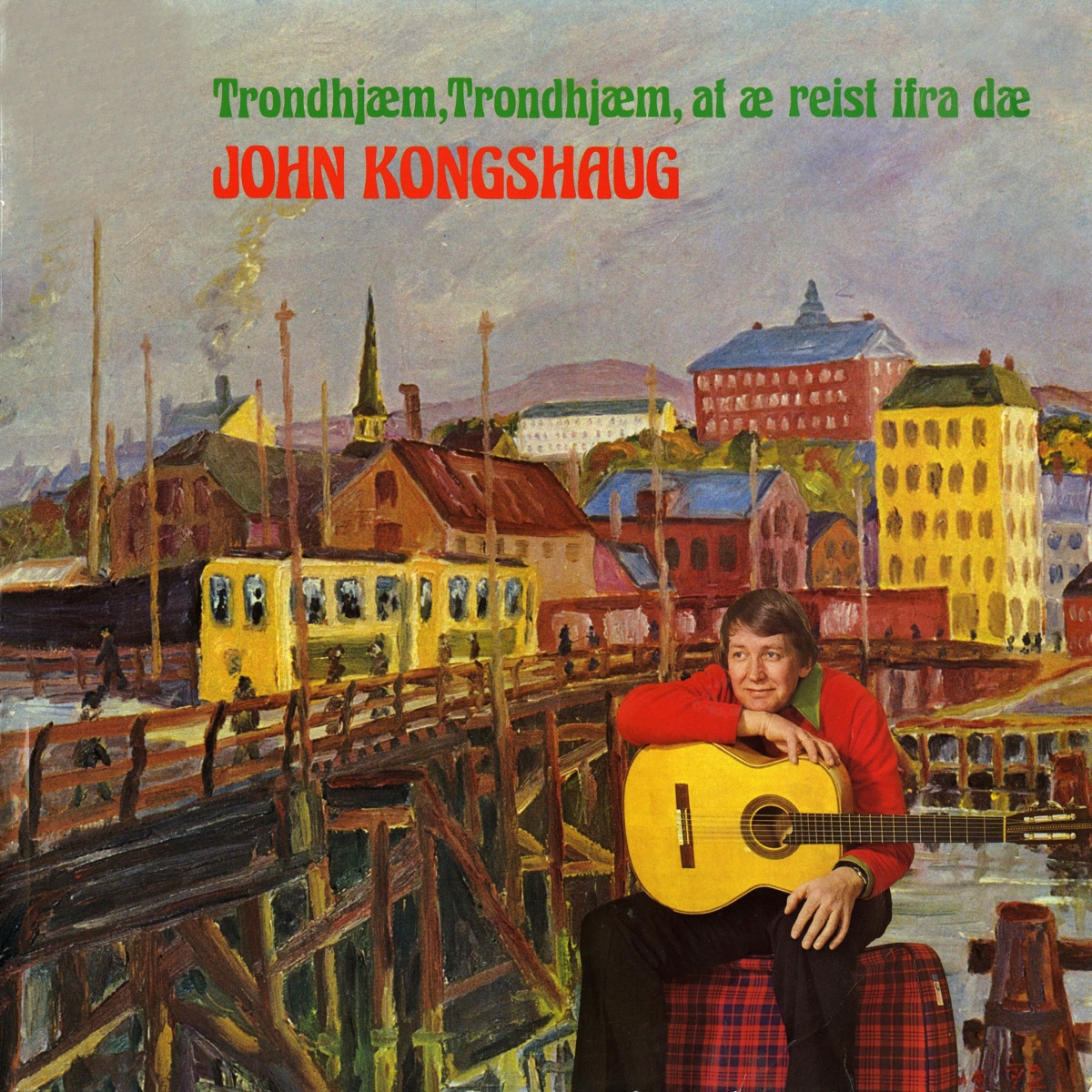 Trondhjæm, Trondhjæm, at æ reist ifra dæ by John Kongshaug album cover