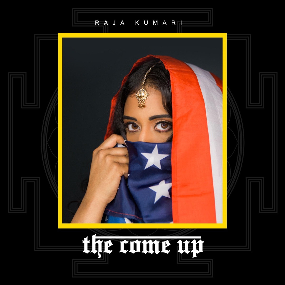 The Come Up by Raja Kumari album cover