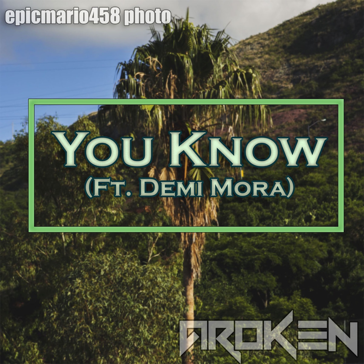 You Know (feat. Demi Mora) - Single by Aroken album cover