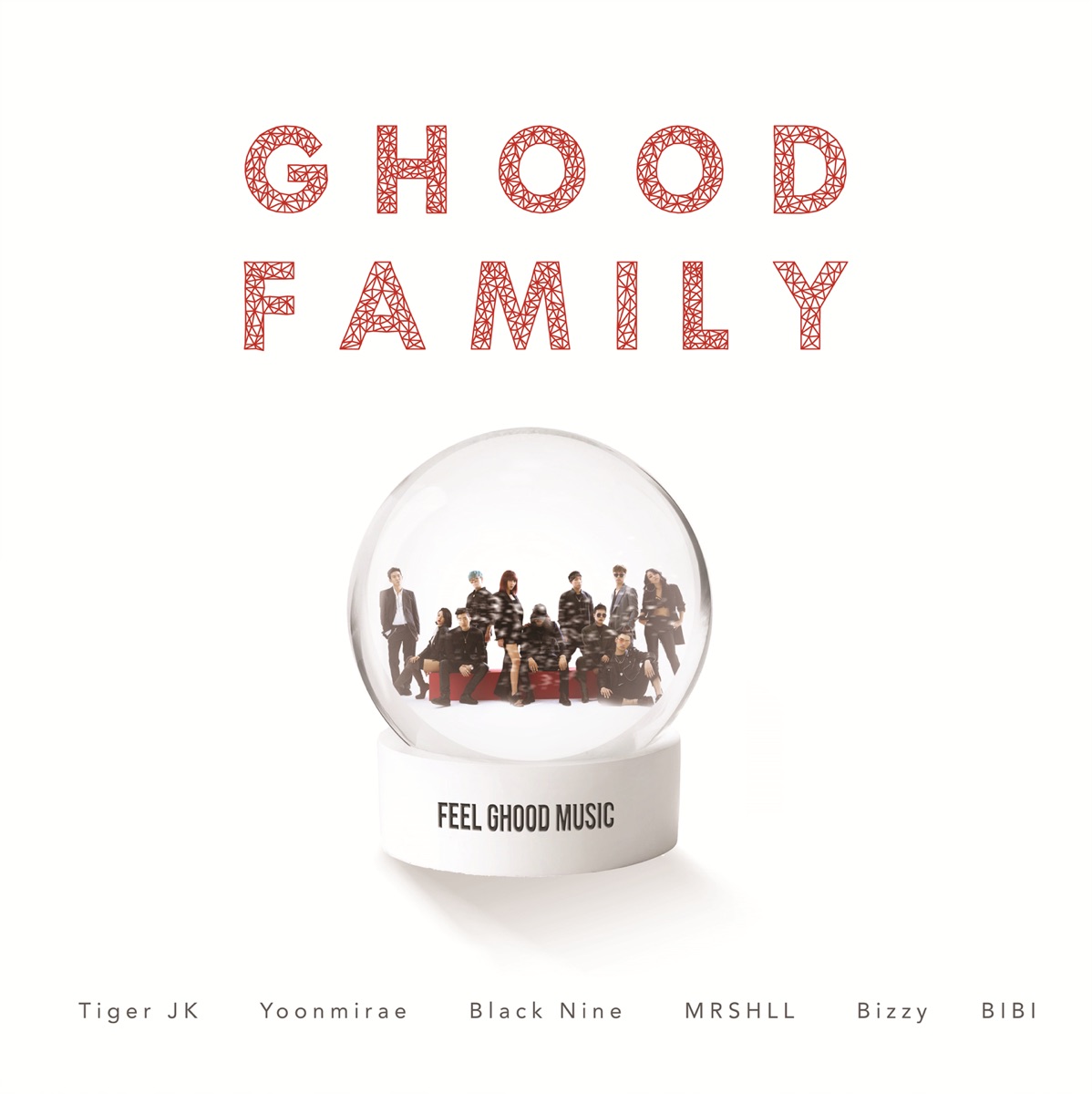 Ghood Family (feat. Bizzy, BLACK NINE, BB & MRSHLL) - Single by Tiger JK & YOON MIRAE album cover