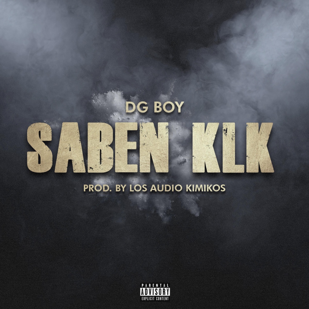 Saben KLK (feat. Los Audio Kimikos) - Single by DG Boy album cover