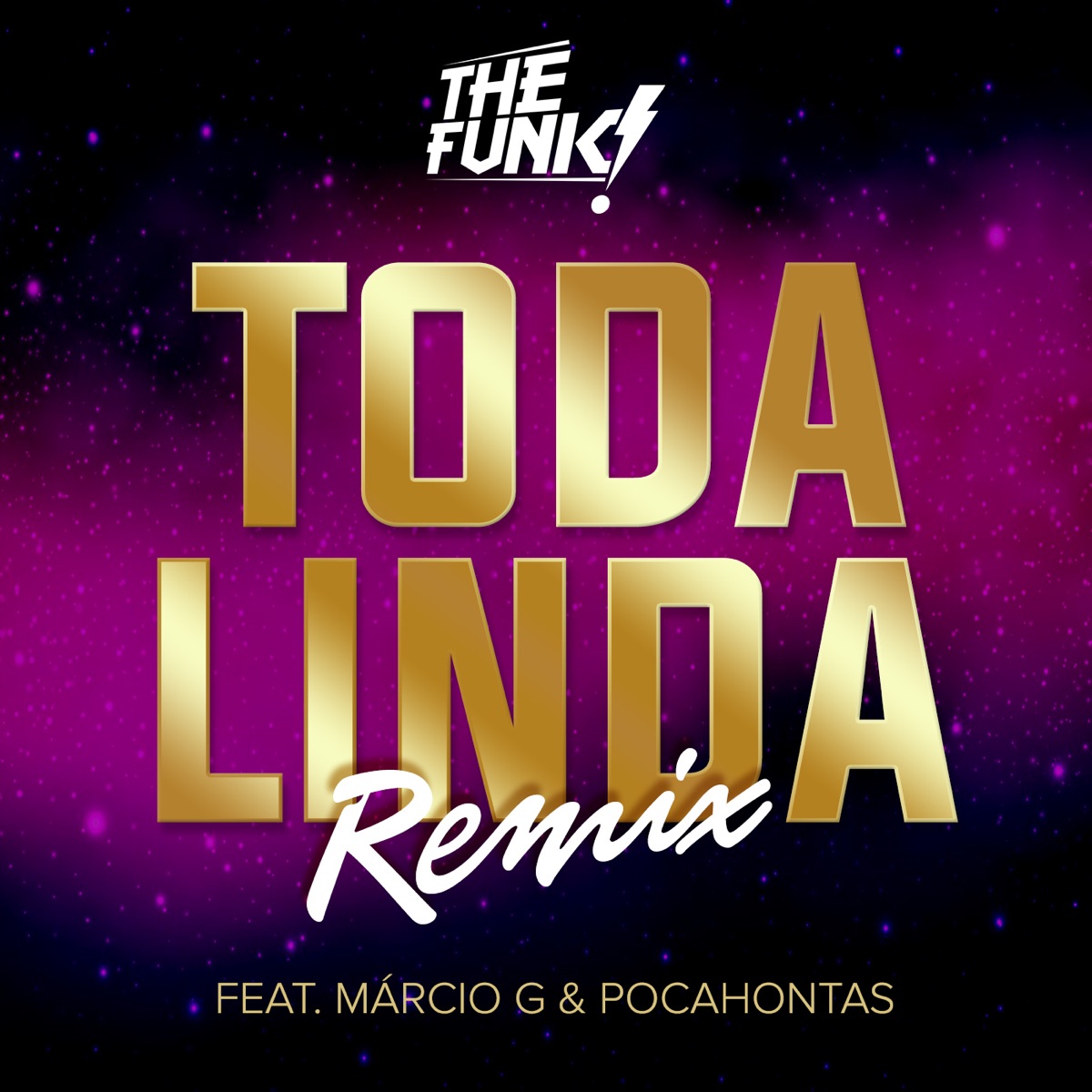 Toda Linda (Remix) [feat. Márcio G & Mc Pocahontas] - Single by The Funk album cover