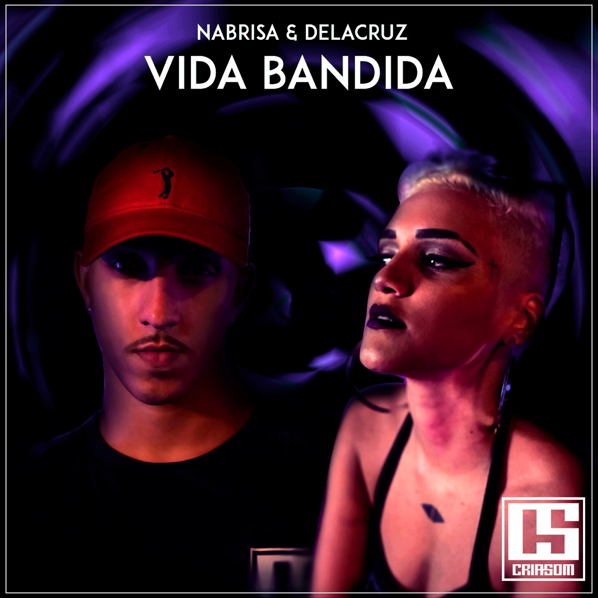 Vida Bandida - Single by CRIASOM, NaBrisa & Delacruz album cover