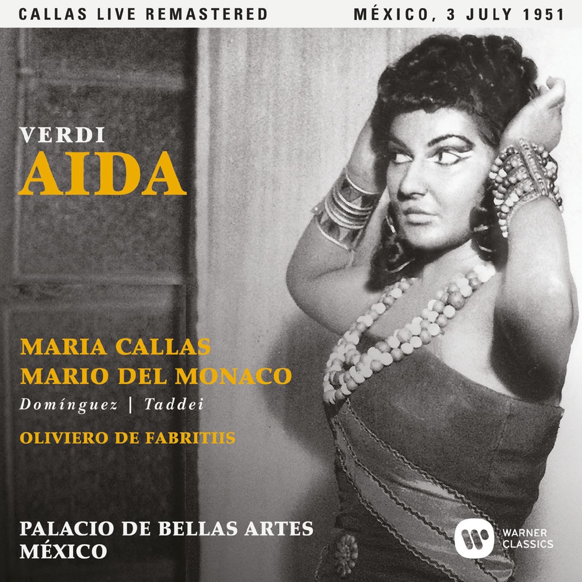 Verdi: Aida (Live) by Giuseppe Taddei, Oliviero de Fabritiis, Oralia Dominguez, Orquesta del Palacio de Bellas Artes, Mexico City, Maria Callas & Mario del Monaco album cover