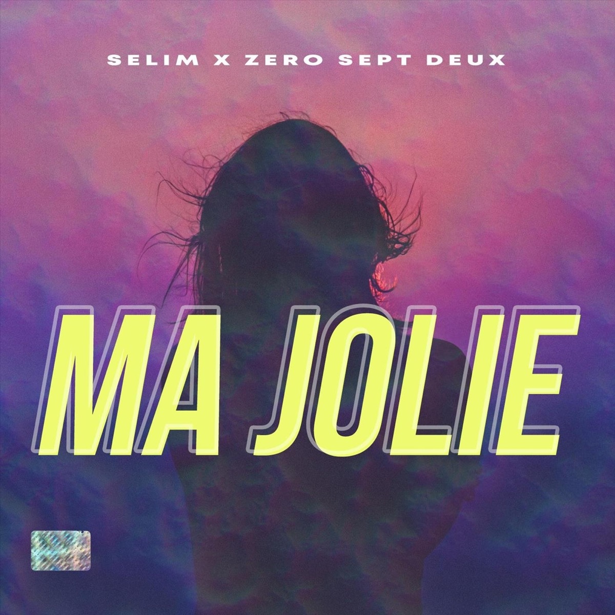 Ma Jolie (feat. Zeroseptdeux) - Single by Selim album cover